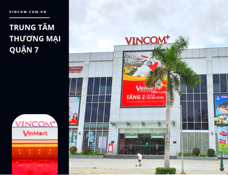 Trung tâm thương mại Quận 7: Khám phá, trải nghiệm, tiềm năng đầu tư